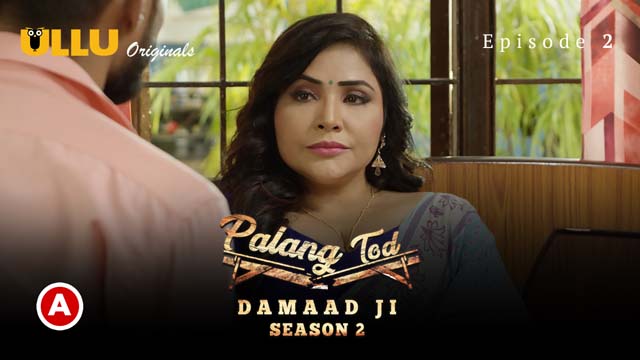 Damaad Ji – S02E02 – 2023 – Desi XXX Web Series – Ullu