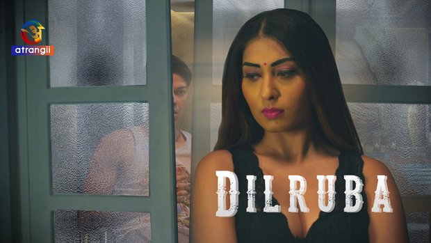 Dilruba – 2023 – Desi XXX Short Film – Atrangii