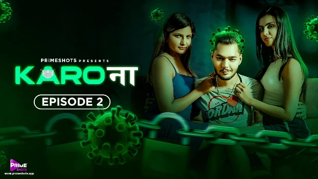 Karo Naa – S01E02 – 2023 – Desi XXX Web Series – PrimeShots