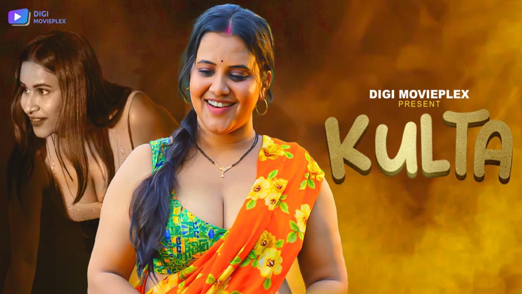 Kulta – S01E01 – 2023 – Desi XXX Web Series – DigiMoviePlex