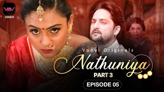 Nathuniya – S01E05 – 2023 – Desi XXX Web Series – Voovi