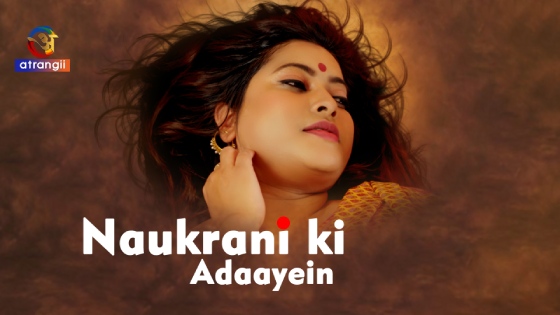 Naukrani Ki Adaayein – 2023 – Desi XXX Short Film – Atrangii