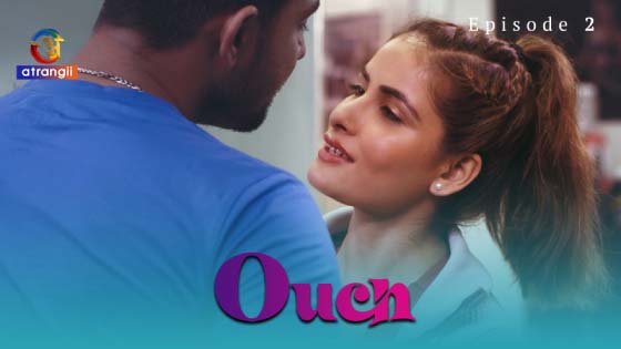 Ouch – S01E02 – 2023 – Desi XXX Web Series – Atrangii