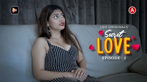 Secret Love – S01E02 – 2023 – Desi XXX Web Series – LeoApp
