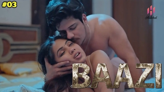 Baazi – S01E03 – 2023 – Desi XXX Web Series – Hulchul