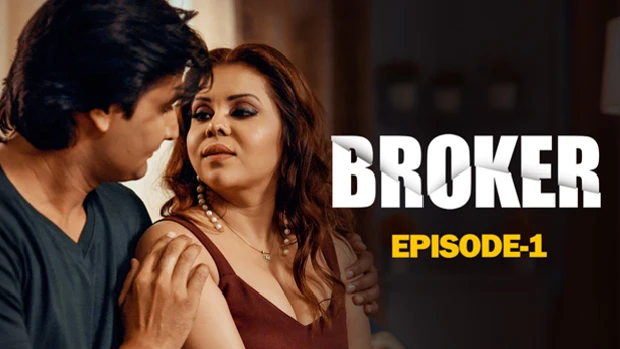 Broker – S01E01 – 2024 – Desi XXX Web Series – Woow