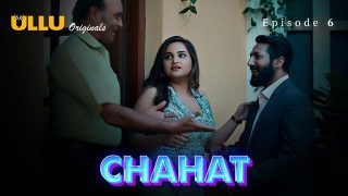 Chahat – Part 2 – S01E03 – 2023 – Desi XXX Web Series – Ullu