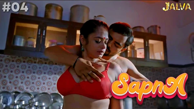 Sapna – S01E04 – 2023 – Desi XXX Web Series – Jalva