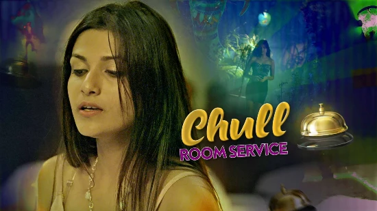 Chull – Room Service – S01E01 – 2023 – Desi XXX Web Series – Kooku