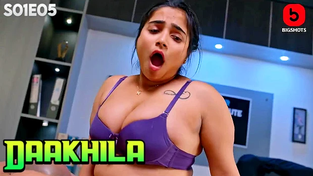 Daakhila – S01E05 – 2023 – Desi XXX Web Series – BIGShots