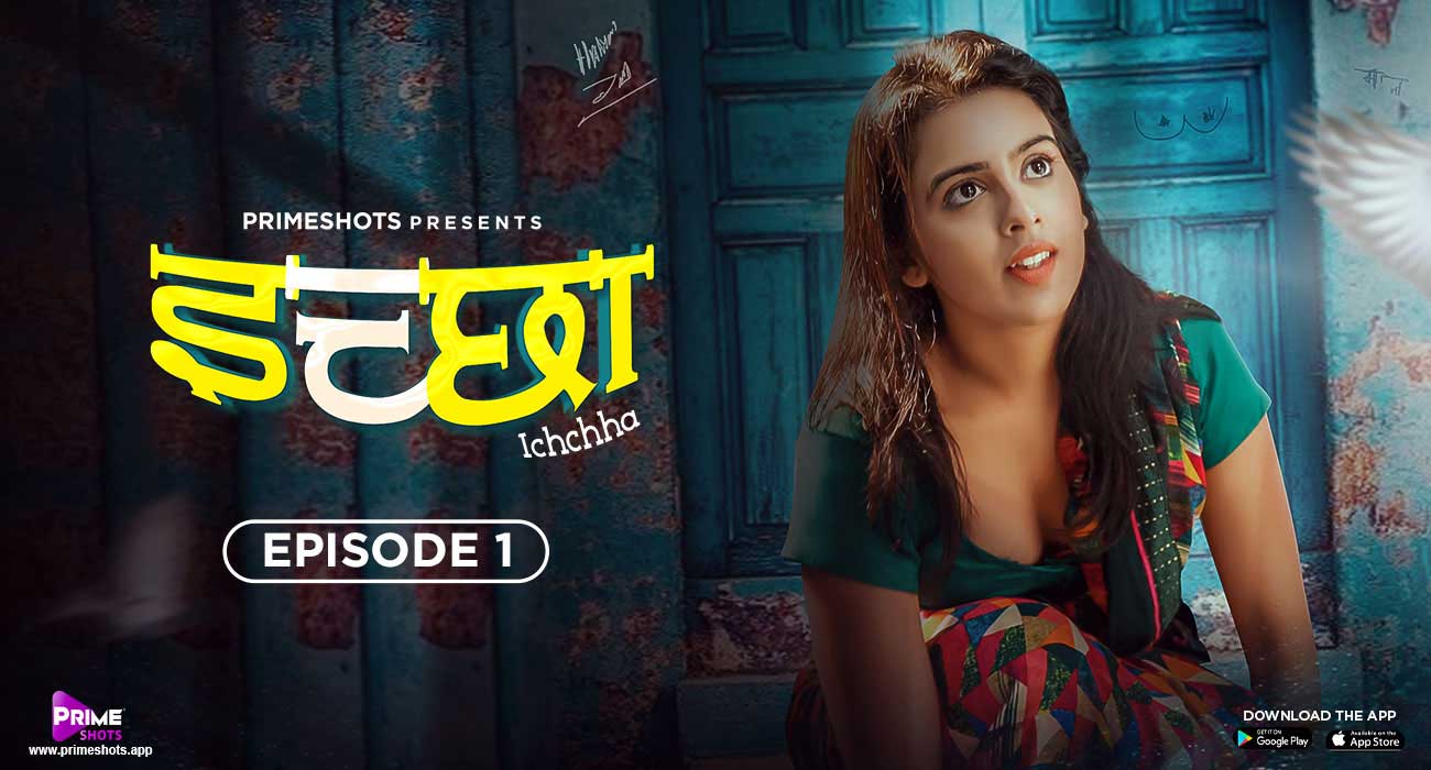 Ichchha – S01E01 – 2024 – Desi XXX Web Series – PrimeShots
