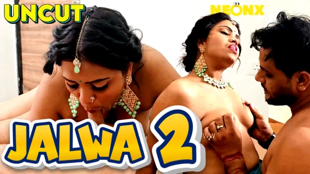 Jalwa 2.0 – 2023 – Desi Uncut XXX Short Film – NeonX