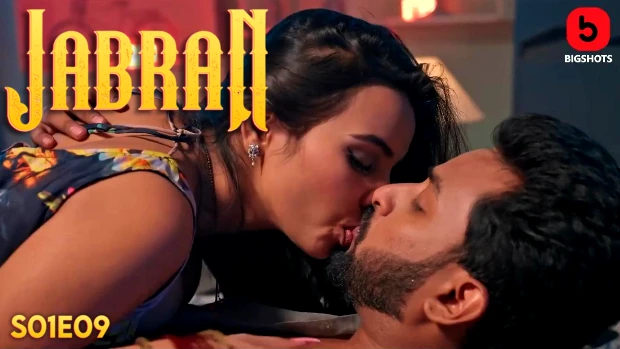 Jabran – S01E09 – 2024 – Desi XXX Web Series – BIGShots