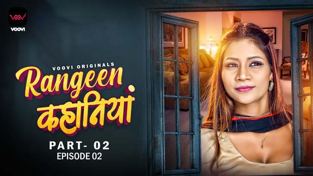 Rangeen Kahaniya – S01E04 – 2024 – Desi XXX Web Series – Voovi