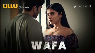 Wafa – Extended Version – S01E03 – 2024 – Desi XXX Web Series – Ullu