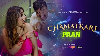 Chamatkari Paan – 2024 – Desi XXX Short Film – Hopi