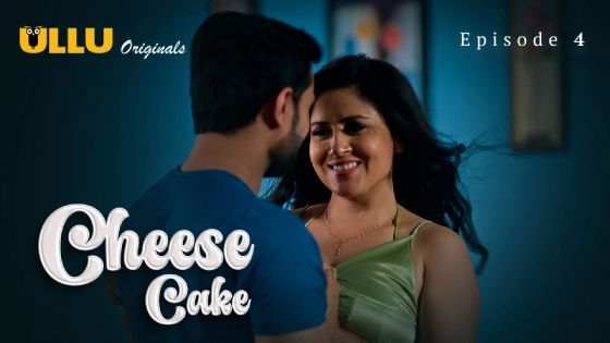 Cheese Cake Part 2 – S01E01 – 2024 – Desi XXX Web Series – Ullu