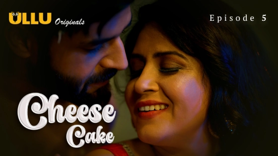 Cheese Cake Part 2 – S01E02 – 2024 – Desi XXX Web Series – Ullu
