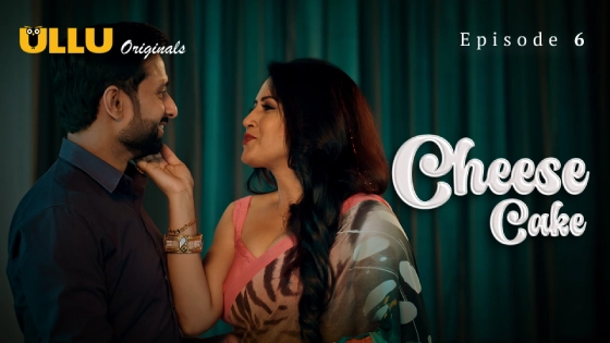 Cheese Cake Part 2 – S01E03 – 2024 – Desi XXX Web Series – Ullu