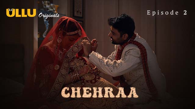 Chehraa – Part 1 – S01E02 – 2024 – Desi XXX Web Series – Ullu