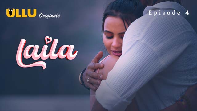 Laila – Part 2 – S01E01 – 2024 – Desi XXX Web Series – Ullu
