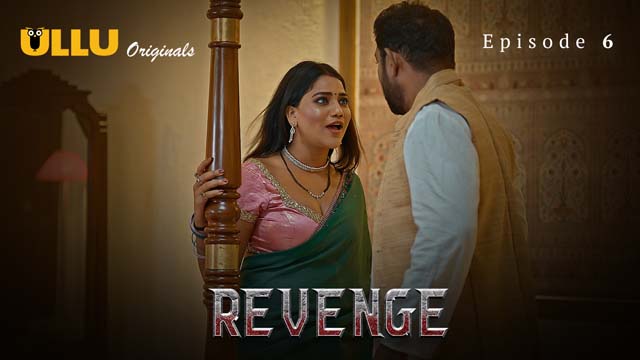 Revenge – Part 2 – S01E02 – 2024 – Desi XXX Web Series – Ullu
