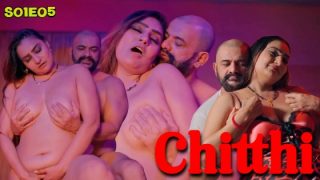 Chitthi – S01E05 – 2024 – Desi XXX Web Series – BIGShots