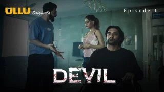 Devil Part 1 – S01E01 – 2024 – Desi XXX Web Series – Ullu