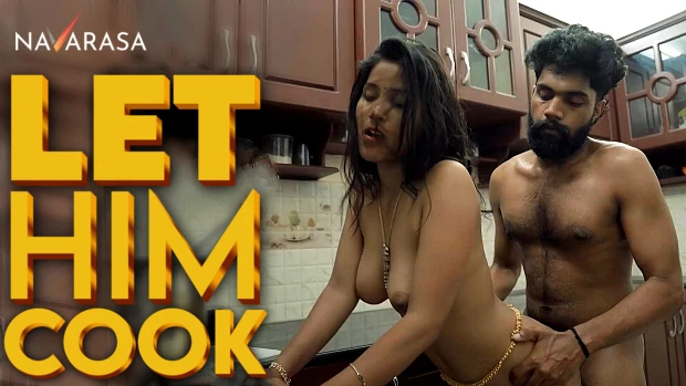 Let Him Cook – S01E01 – 2024 – Malayalam XXX Web Series – Navarasa