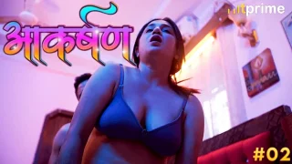 Aakarshan – S01E02 – 2024 – Desi XXX Web Series – HitPrime