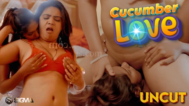 Cucumber Love – S01E01 – 2024 – Malayalam Uncut XXX Web Series – Sigmaseries
