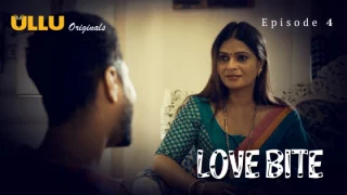 Love Bite Part 2 – S01E01 – 2024 – Desi XXX Web Series – Ullu