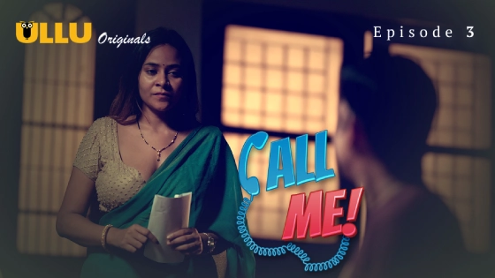 Call Me Part 1 – S01E03 – 2024 – Desi XXX Web Series – Ullu