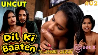 Dil Ki Baaten – Tejaswini ke Sath – P02 – 2024 – Desi Uncut XXX Short Film – Meetx