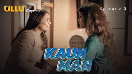Kaun Man Part 1 – S01E02 – 2024 – Desi XXX Web Series – Ullu