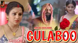 Gulabo – S01E02 – 2024 – Desi XXX Web Series – Jalva