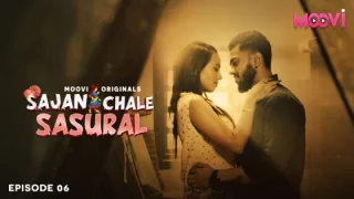 Sajan Chale Sasural – S01E06 – 2024 – Desi XXX Web Series – Moovi