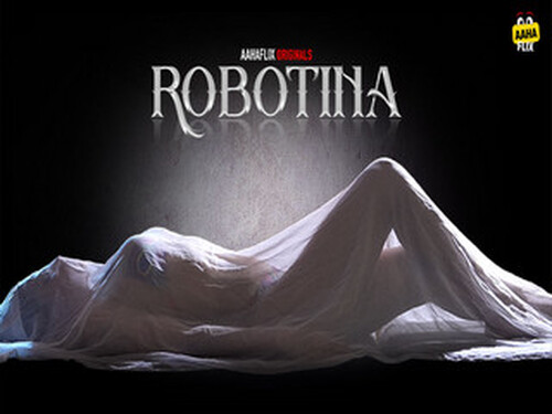 Robotina – S01E01 – 2024 – Desi XXX Web Series – AahaFlix
