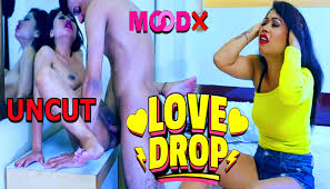 Love Drop – 2024 – Desi Uncut XXX Short Film – Moodx