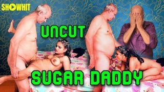 Sugar Daddy – 2024 – Desi Uncut XXX Short Film – ShowHit