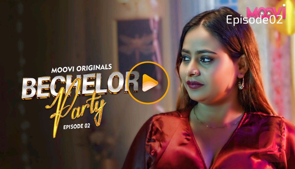 Bachelor Party – E02 – 2024 – Desi XXX Web Series – Moovi