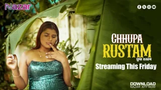 Chhupa Rustam – E02 – 2024 – Desi XXX Web Series – Nazar