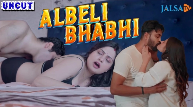 Albeli Bhabhi – 2024 – Desi Uncut XXX Short Film – JalsaTv