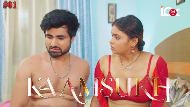 Kaam Sukh – E01 – 2024 – Desi XXX Web Series – Lookentertainment