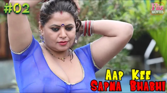 Aap Kee Sapna Bhabhi – S01E02 – 2021 – Desi XXX Web Series – NueFliks