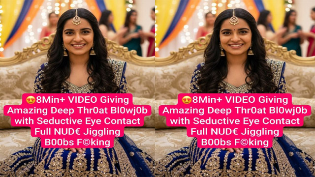 Desi Nri Girl Sucking A Big Dick Hard Viral Video