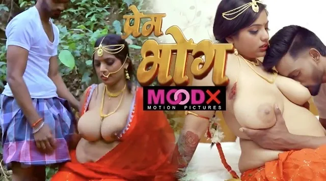 Prem Bhog – E01 – (2025) – Desi XXX Web Series – Moodx