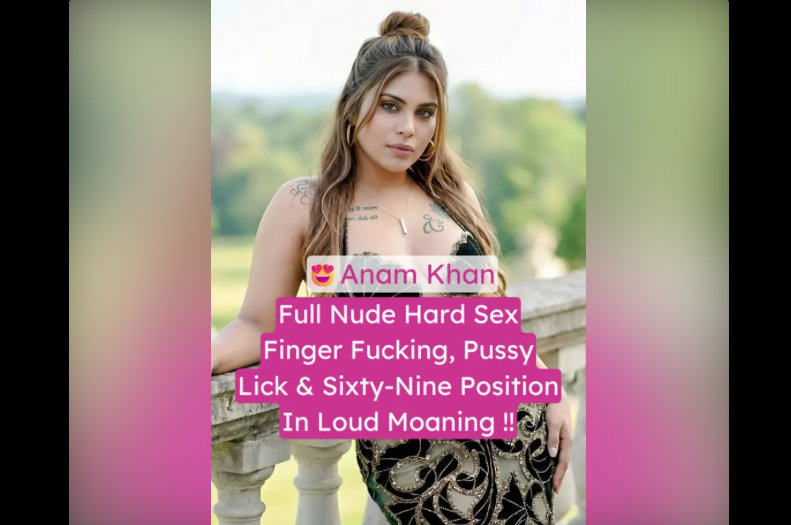 Famous model Anam Khan naked leaked getting banged by a client at hotel