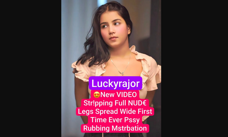 LUCKY RAJOR Naked Leaked PAID APP Stripping Teasing tits & Hot Pussy masturbation Video