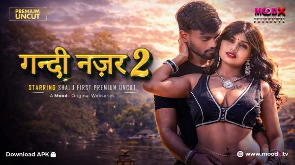 Gandi Najar – E02 – (2026) – Desi Uncut XXX Web Series – MoodX